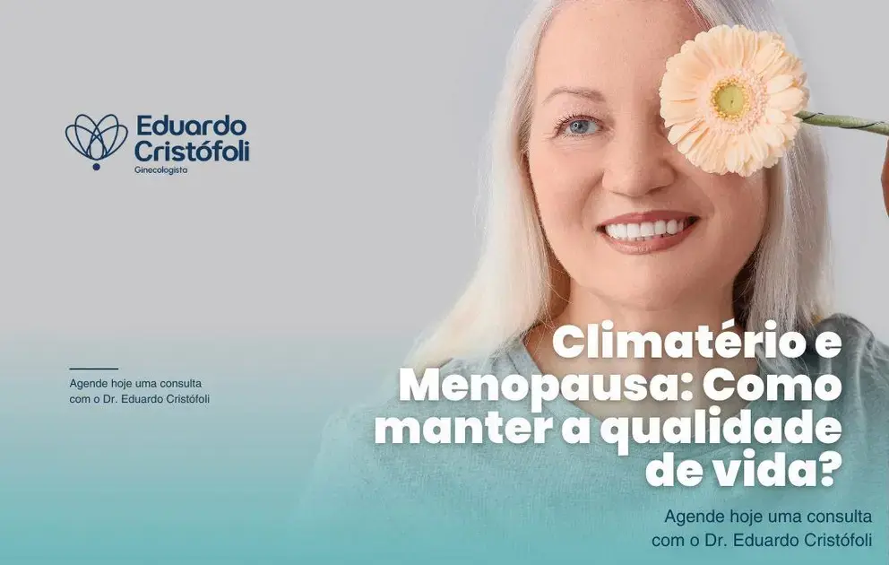 Climatério e Menopausa: Como manter a qualidade de vida?