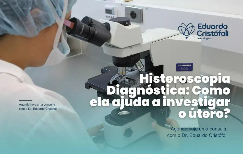 Histeroscopia Diagnóstica: Como ela ajuda a investigar o útero?