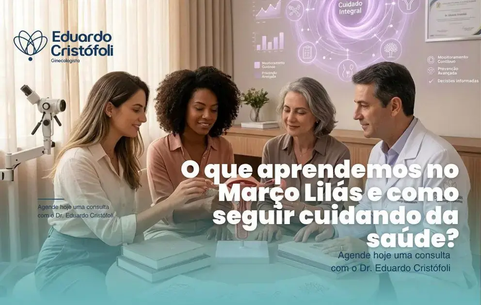 O que aprendemos no Março Lilás e como seguir cuidando da saúde?