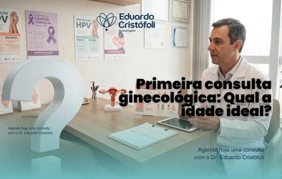 Primeira consulta ginecológica: Qual a idade ideal?