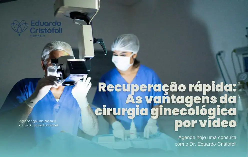 Recuperação rápida: As vantagens da cirurgia ginecológica por vídeo