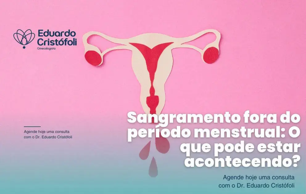 Sangramento fora do período menstrual: O que pode estar acontecendo?