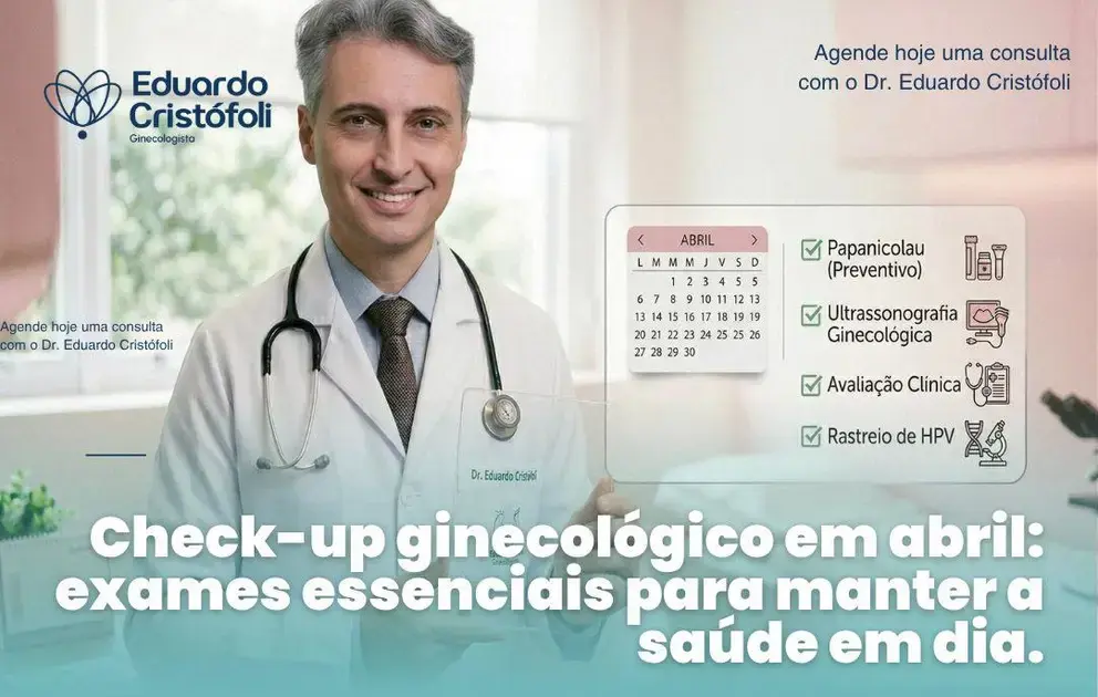 Check-up ginecológico em abril: exames essenciais para manter a saúde em dia.