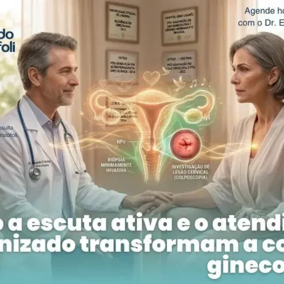 Como a escuta ativa e o atendimento humanizado transformam a consulta.