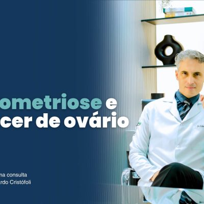 Endometriose e câncer de ovário: entenda riscos e cuidados essenciais para você