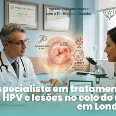 Especialista em tratamento de HPV e lesões no colo do útero em Londrina.