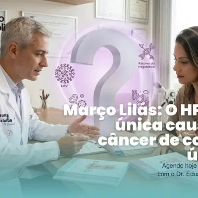 Março Lilás: O HPV é a única causa do câncer de colo de útero?