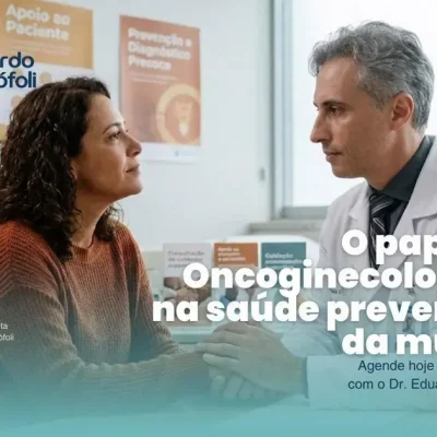 O papel do Oncoginecologista na saúde preventiva da mulher