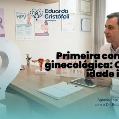 Primeira consulta ginecológica: Qual a idade ideal?