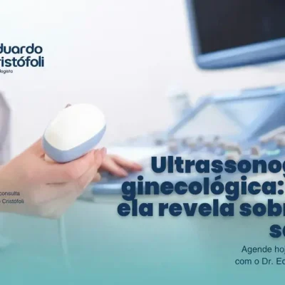 Ultrassonografia ginecológica: O que ela revela sobre sua saúde?